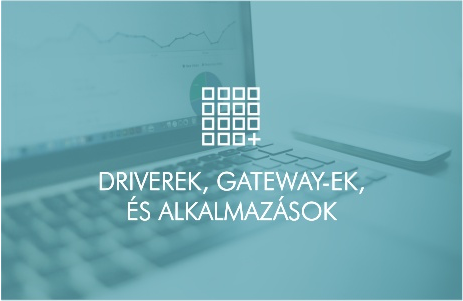 driverek, gateway-ek és alkalmazások